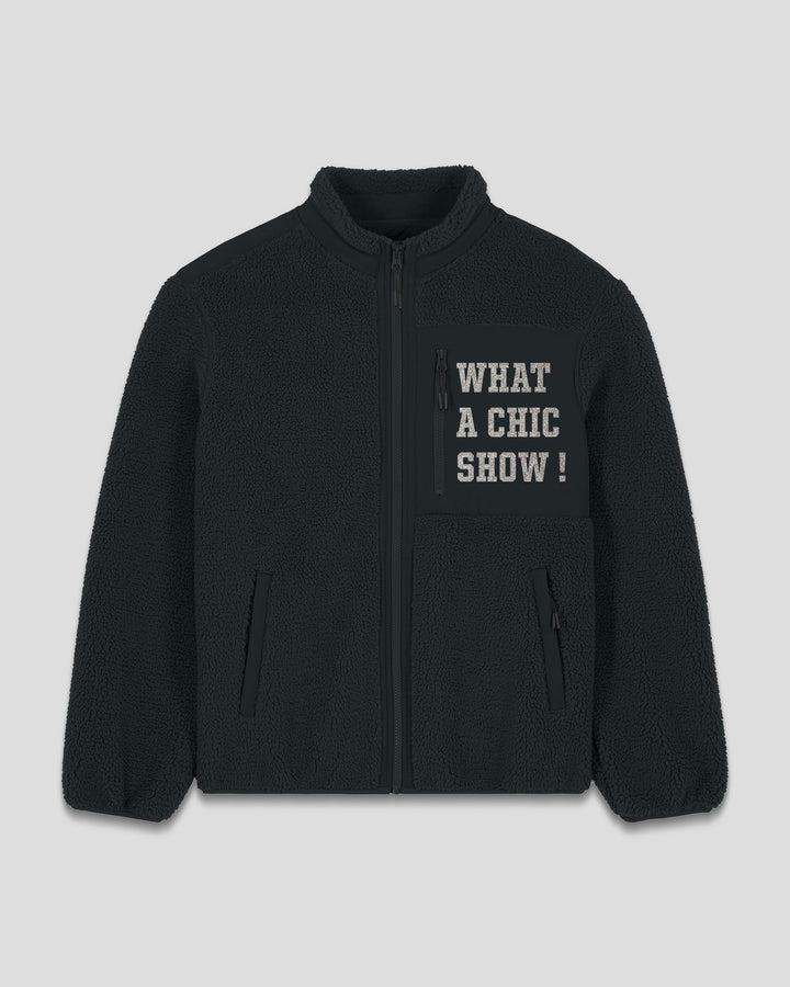 CHIC HAPPENS | WHAT A CHIC SHOW fleece sherpa jacket