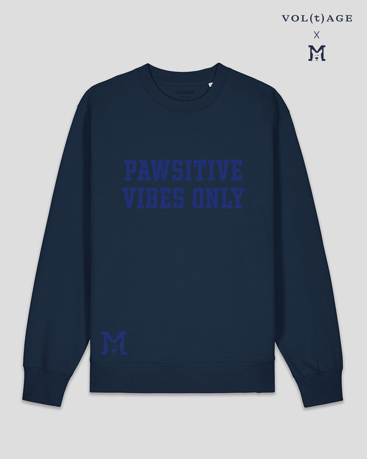 PAWSITIVE VIBES ONLY unisex sweatshirt