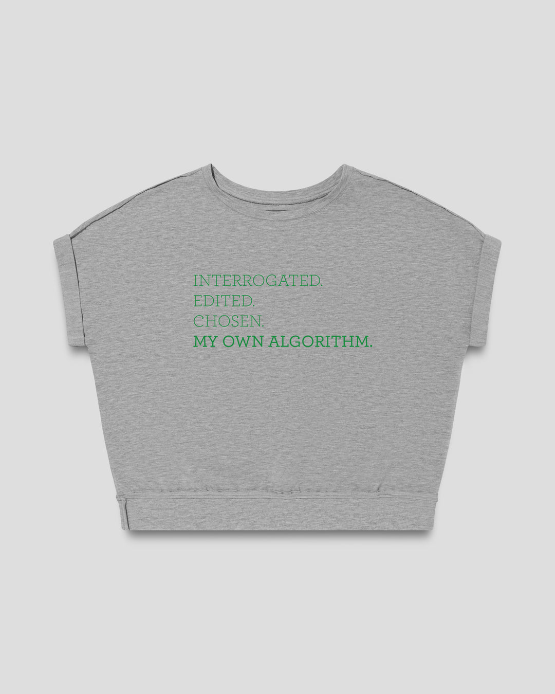 MY OWN ALGORITHM. fitted smart-tee by vol(t)age with green flock lettering
