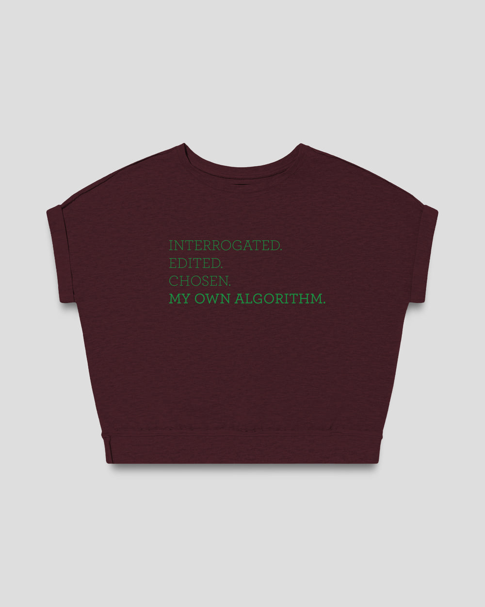 MY OWN ALGORITHM. fitted smart-tee by vol(t)age with green flock lettering