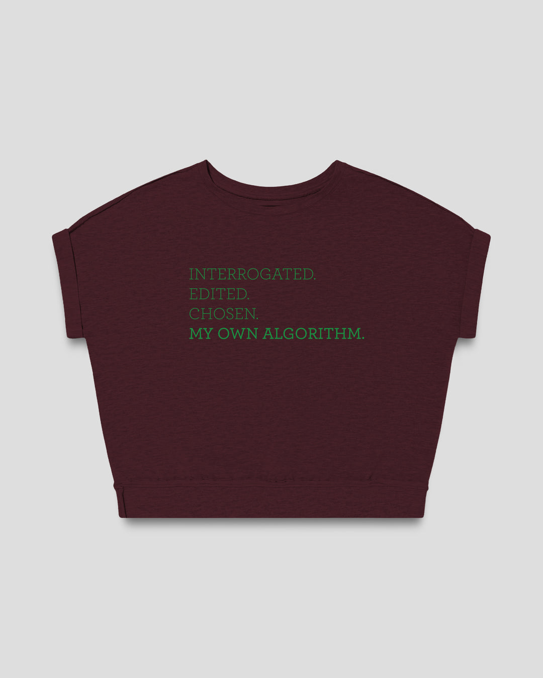 MY OWN ALGORITHM. fitted smart-tee by vol(t)age with green flock lettering