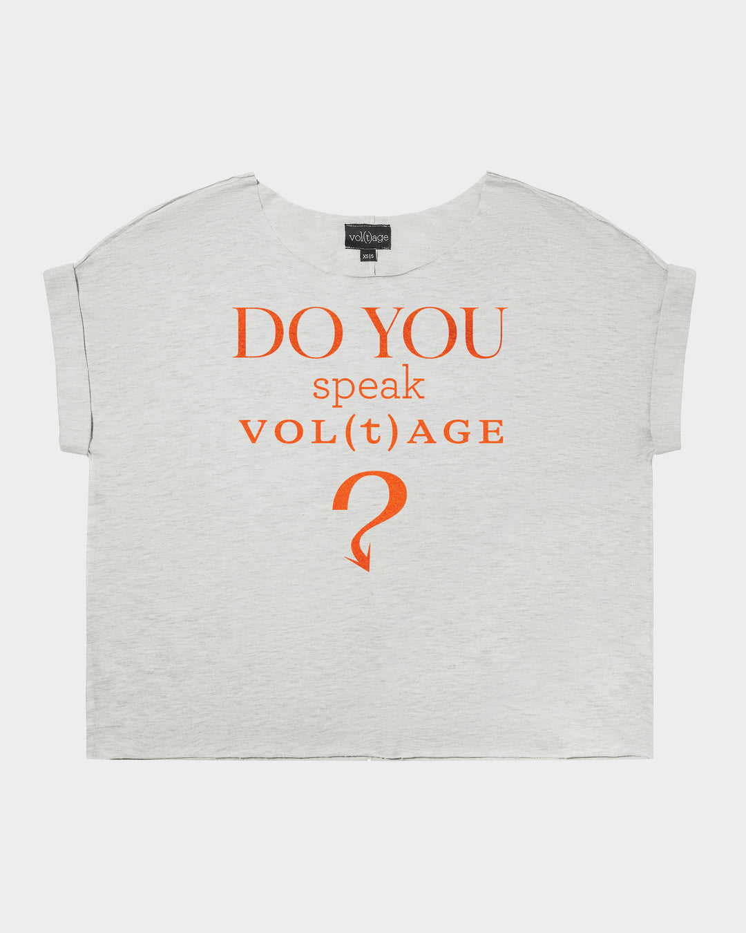 DO YOU SPEAK VOL(T)AGE relaxed smart-tee