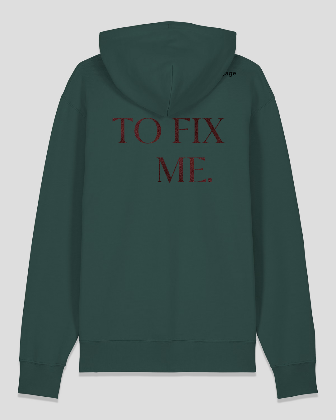 DON'T TRY TO FIX ME hoodie *