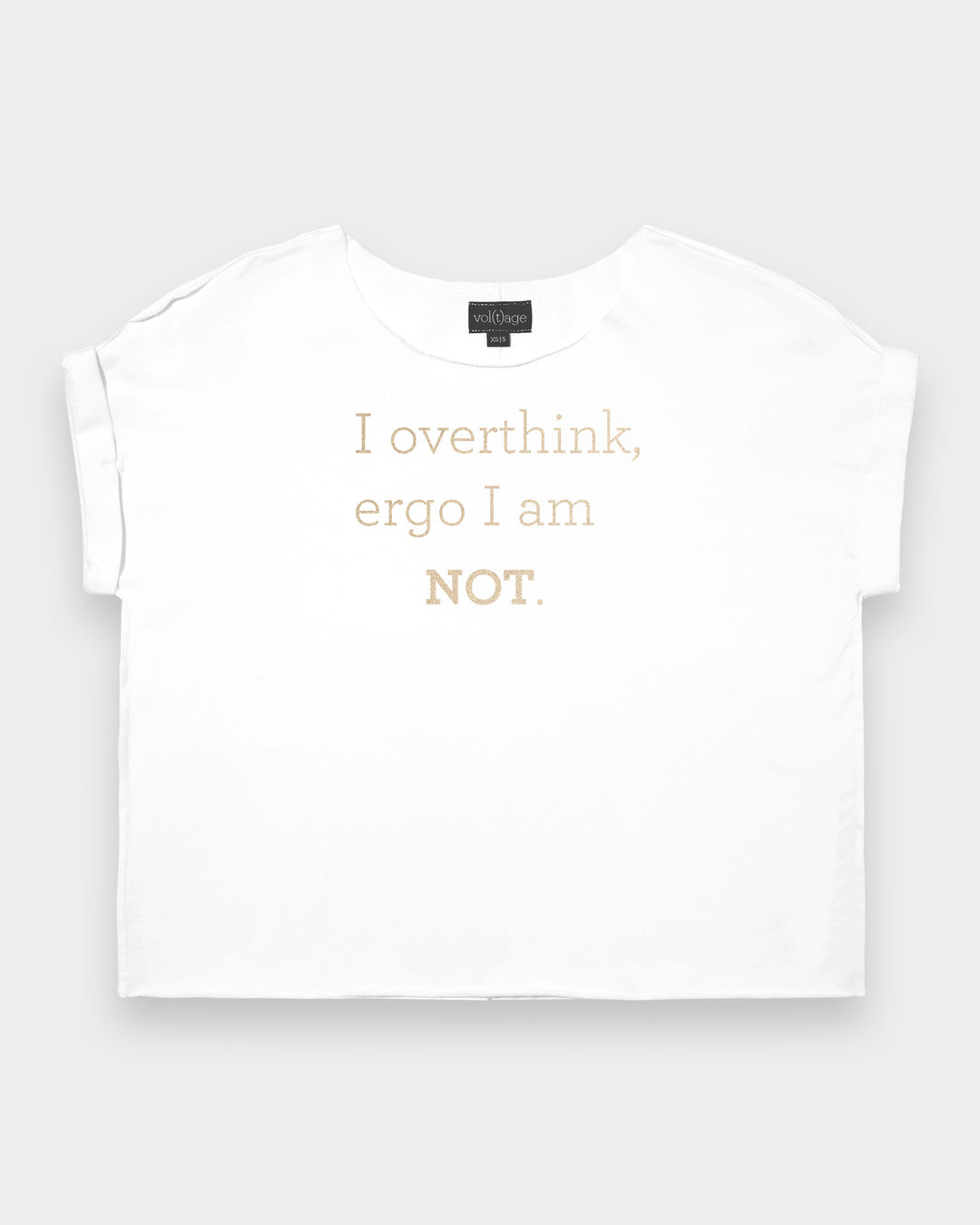 I overthink, ergo I am not. relaxed smart-tee