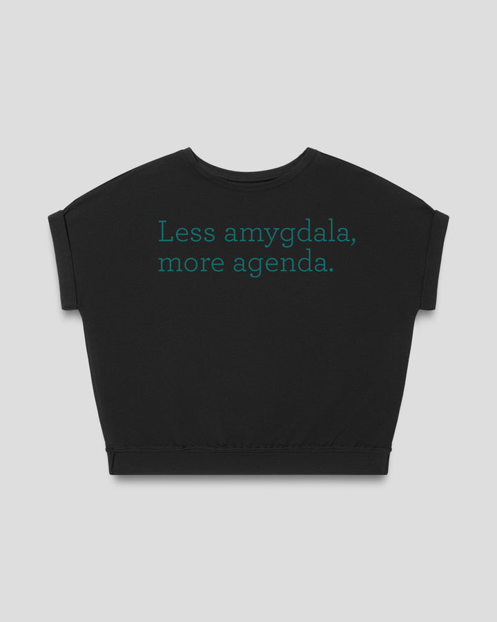 Less amygdala, more agenda. fitted smart-tee