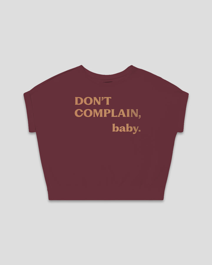 Don't Complain, Baby. fitted smart-tee