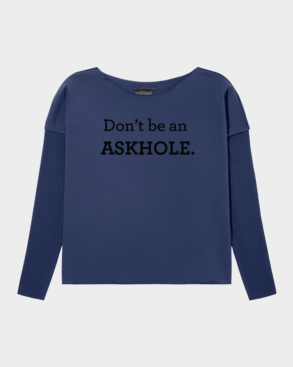 Don’t be an ASKHOLE. relaxed smart-shirt by vol(t)age