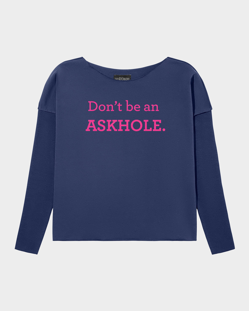 Don’t be an ASKHOLE. relaxed smart-shirt by vol(t)age