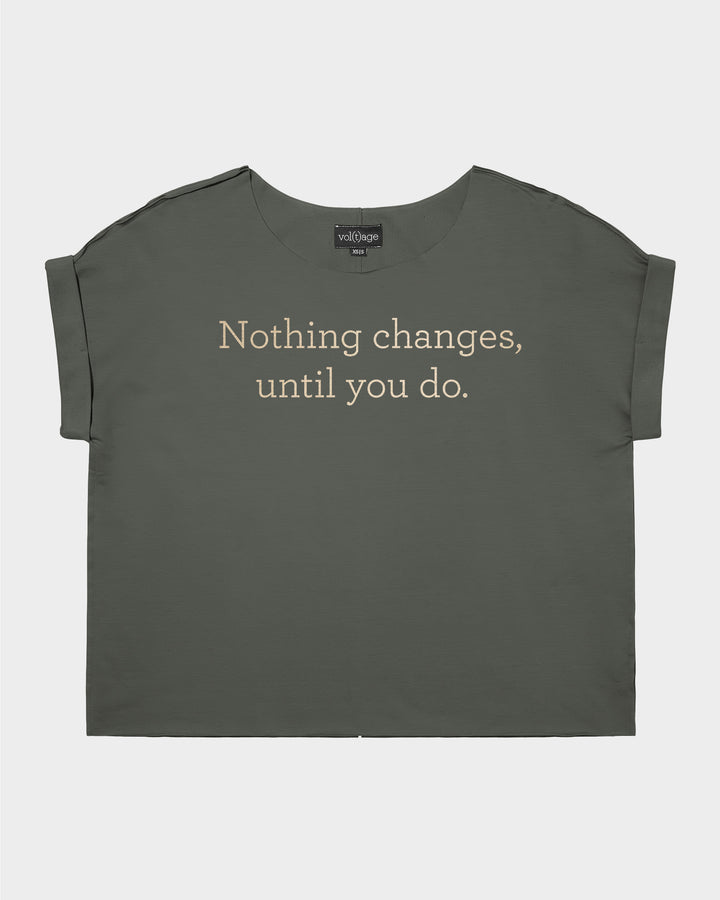 Nothing changes, until you do. relaxed smart-tee