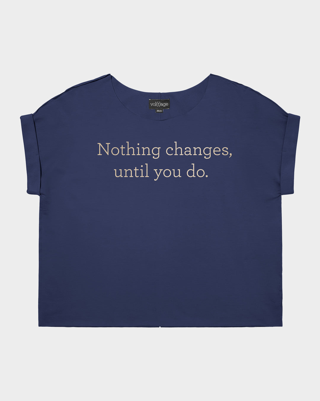 Nothing changes, until you do. relaxed smart-tee
