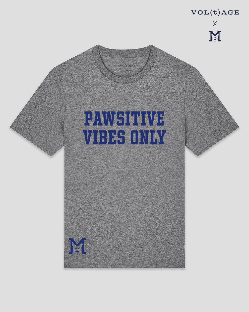 PAWSITIVE VIBES ONLY unisex classic t-shirt