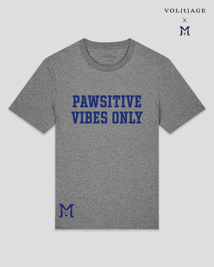 PAWSITIVE VIBES ONLY unisex classic t-shirt