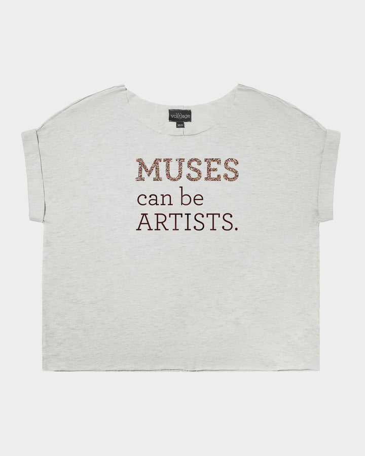 MUSES can be ARTISTS. relaxed smart-tee