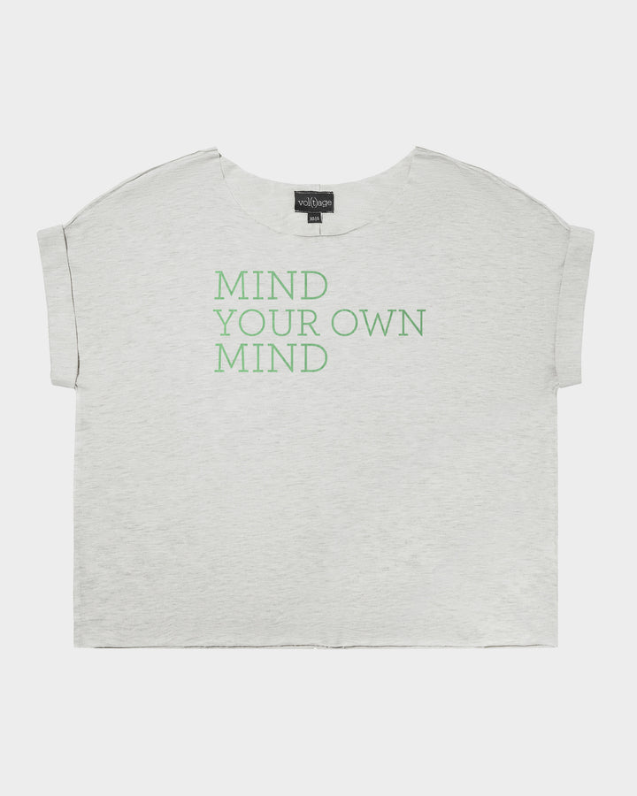 MIND YOUR OWN MIND relaxed smart-tee