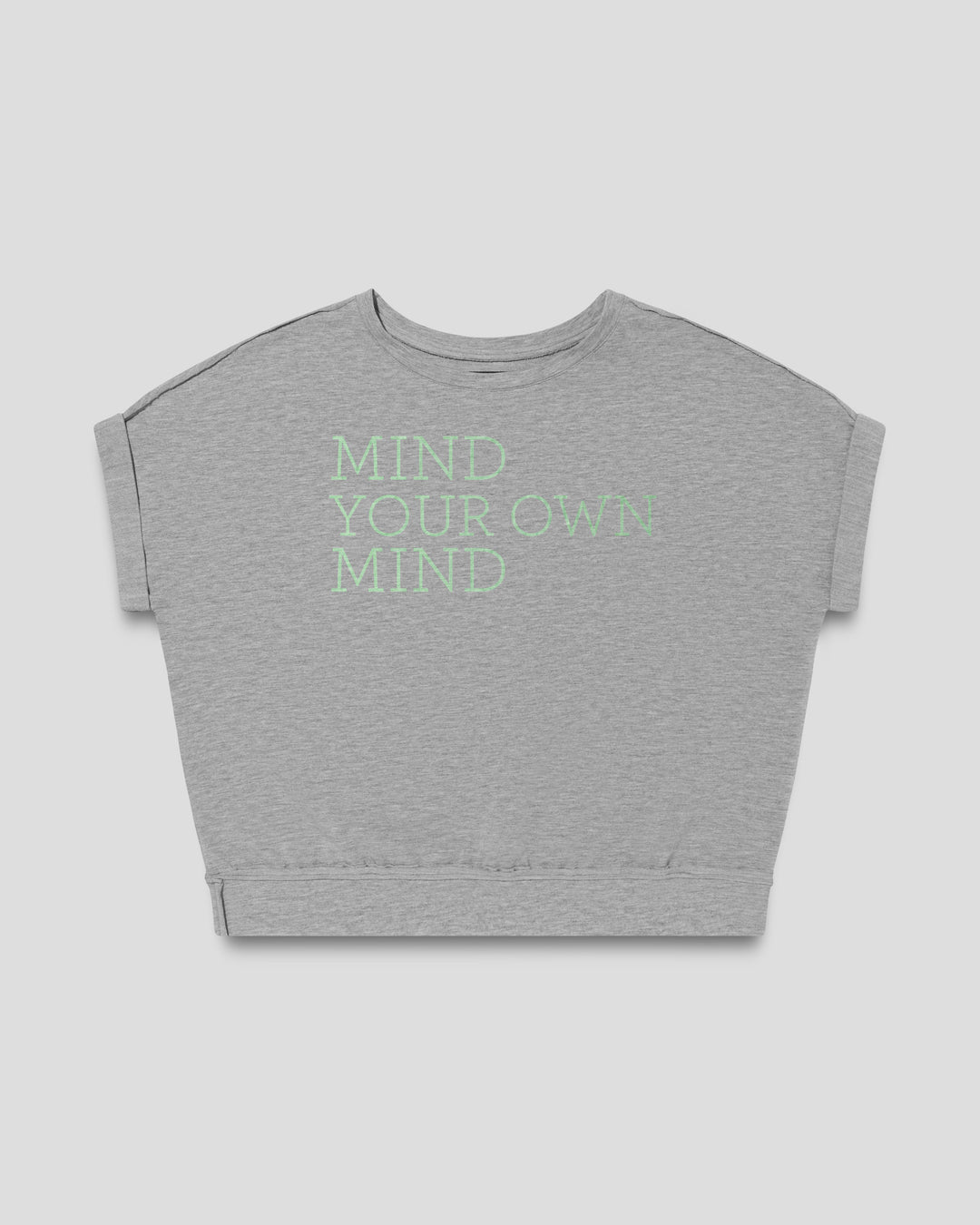 MIND YOUR OWN MIND fitted smart-tee