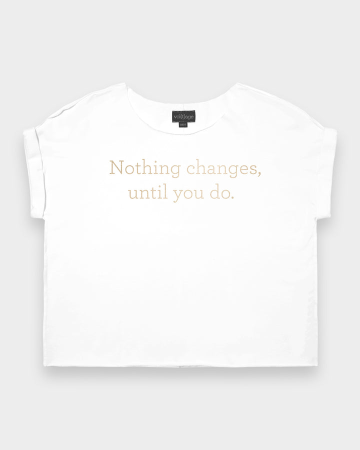 Nothing changes, until you do. relaxed smart-tee