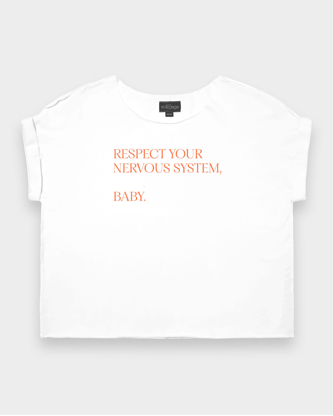 RESPECT YOUR NERVOUS SYSTEM, BABY relaxed smart-tee