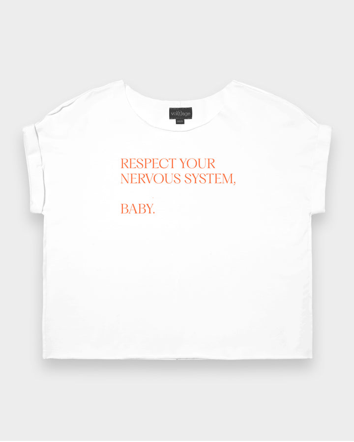 RESPECT YOUR NERVOUS SYSTEM, BABY relaxed smart-tee