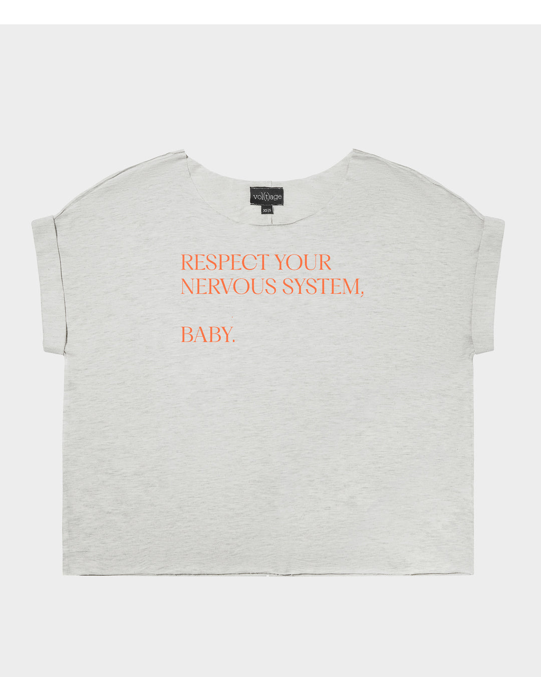 RESPECT YOUR NERVOUS SYSTEM, BABY relaxed smart-tee