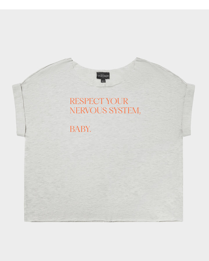 RESPECT YOUR NERVOUS SYSTEM, BABY relaxed smart-tee