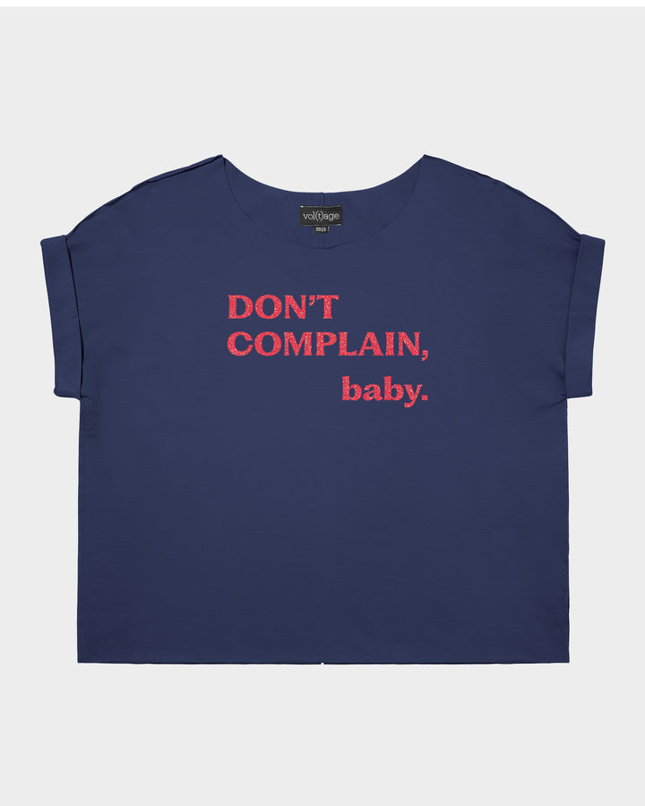 Don't Complain, Baby. relaxed smart-tee