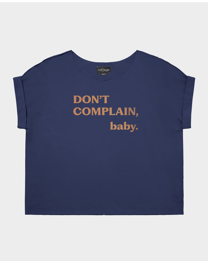 Don't Complain, Baby. relaxed smart-tee