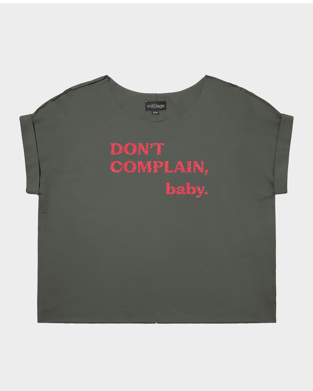 Don't Complain, Baby. relaxed smart-tee