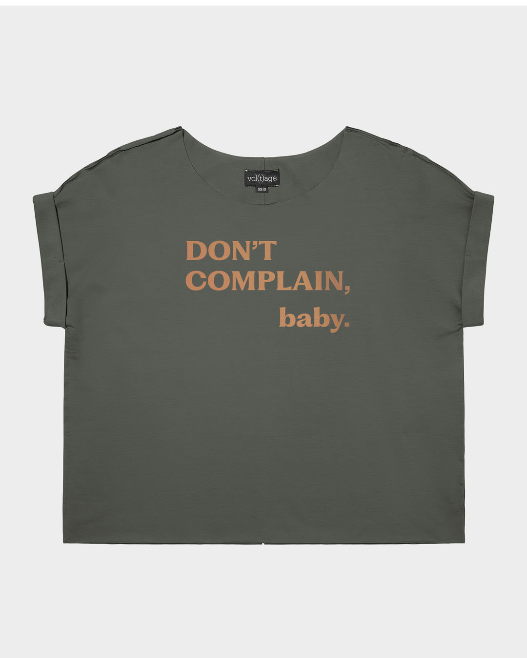 Don't Complain, Baby. relaxed smart-tee