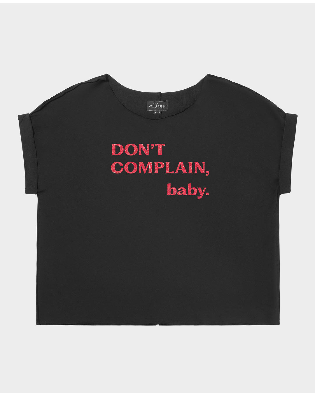Don't Complain, Baby. relaxed smart-tee