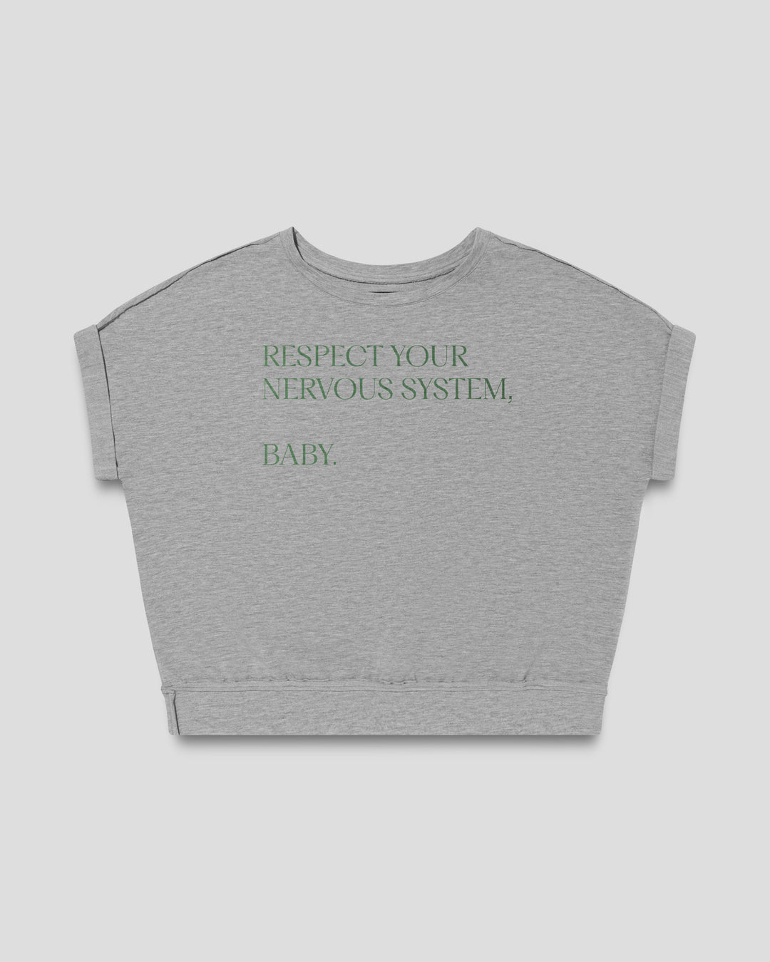 RESPECT YOUR NERVOUS SYSTEM, BABY  fitted smart-tee