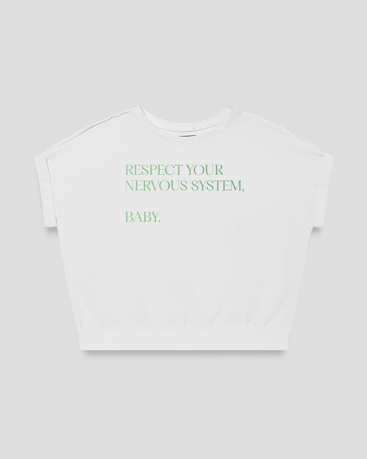 RESPECT YOUR NERVOUS SYSTEM, BABY  fitted smart-tee