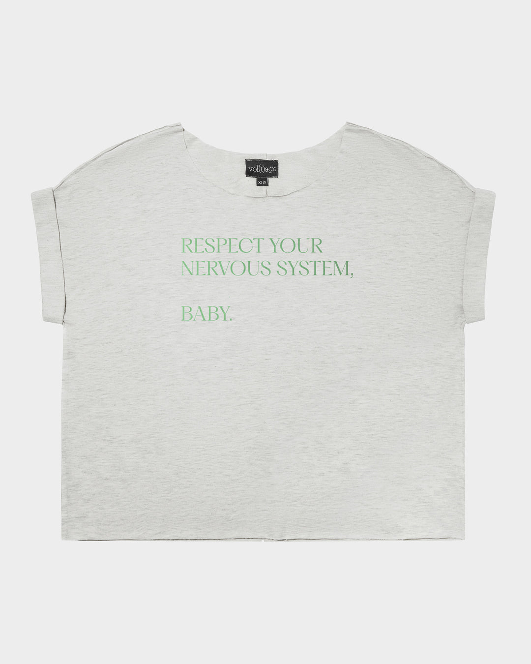 RESPECT YOUR NERVOUS SYSTEM, BABY relaxed smart-tee