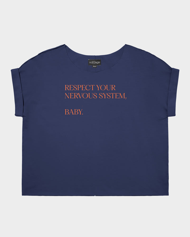RESPECT YOUR NERVOUS SYSTEM, BABY relaxed smart-tee