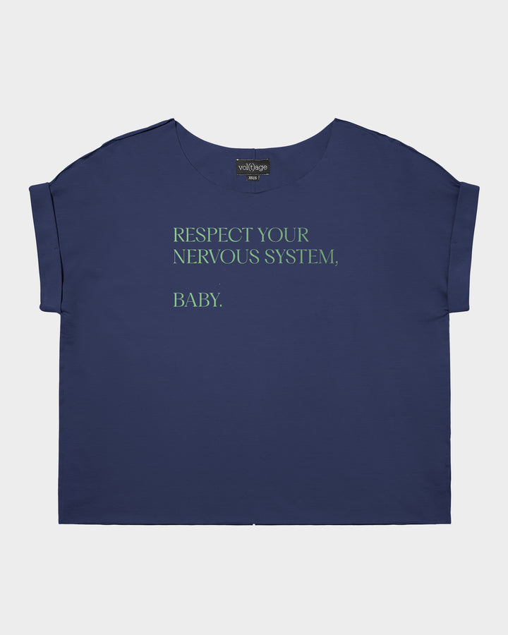 RESPECT YOUR NERVOUS SYSTEM, BABY relaxed smart-tee