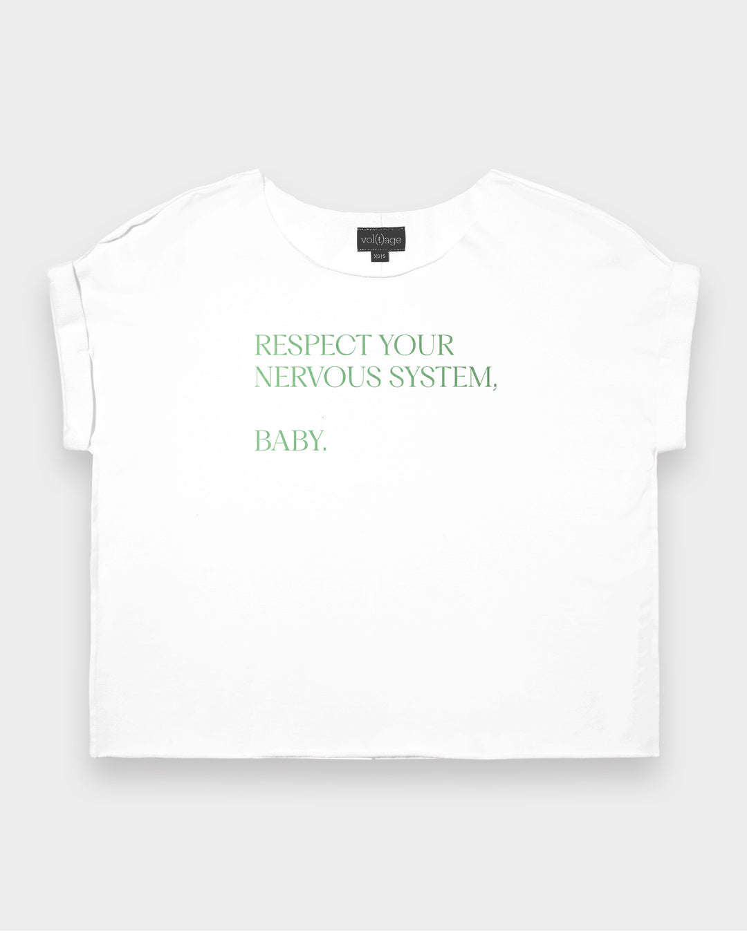 RESPECT YOUR NERVOUS SYSTEM, BABY relaxed smart-tee