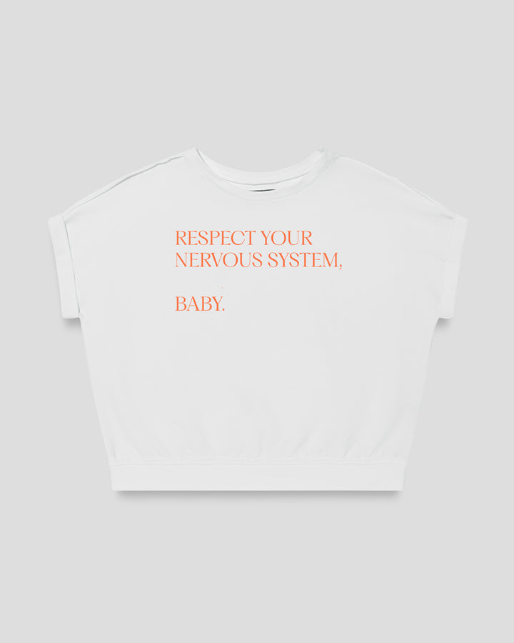 RESPECT YOUR NERVOUS SYSTEM, BABY fitted smart-tee