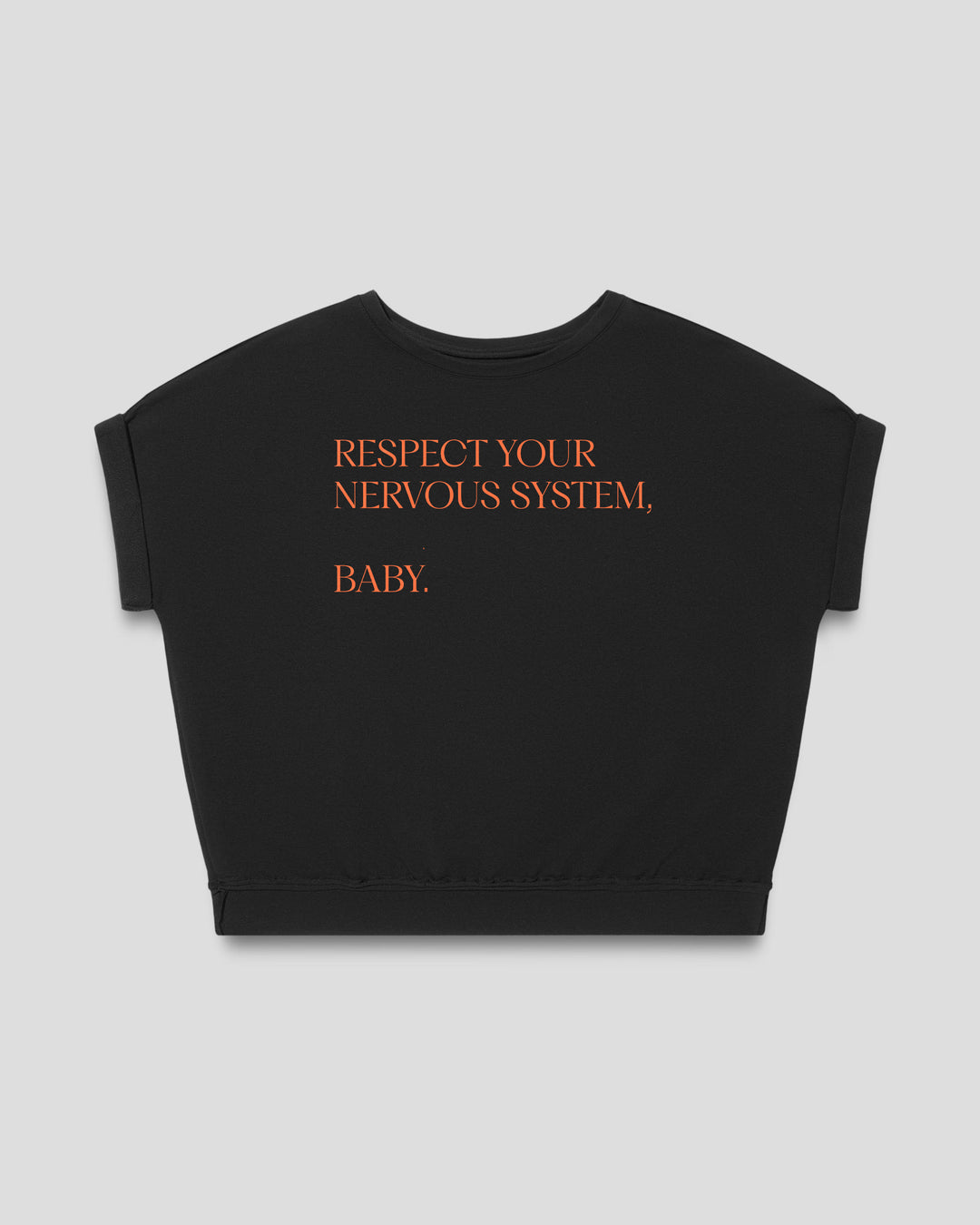 RESPECT YOUR NERVOUS SYSTEM, BABY fitted smart-tee
