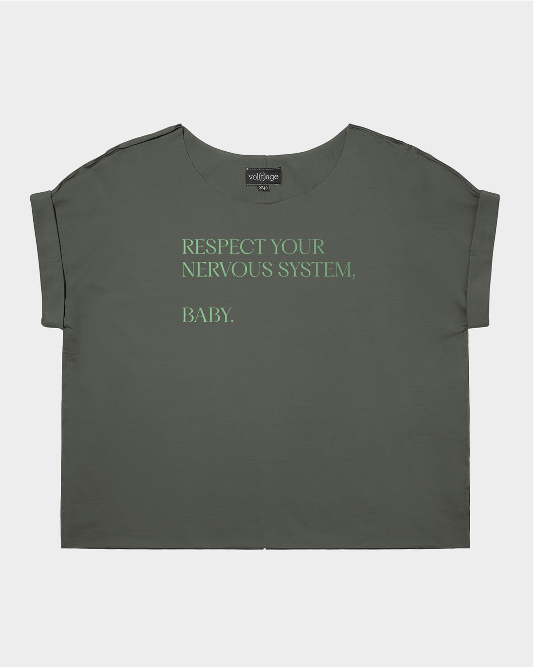 RESPECT YOUR NERVOUS SYSTEM, BABY relaxed smart-tee