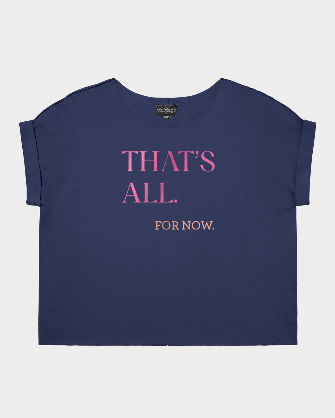THAT'S ALL.  for now. relaxed smart-tee