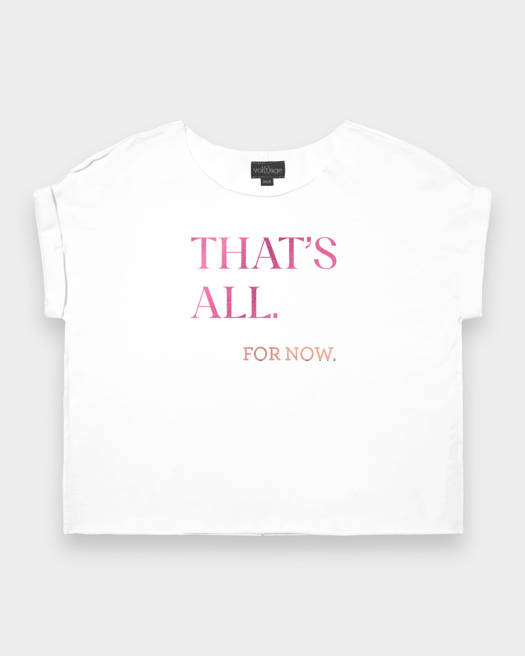 THAT'S ALL.  for now. relaxed smart-tee