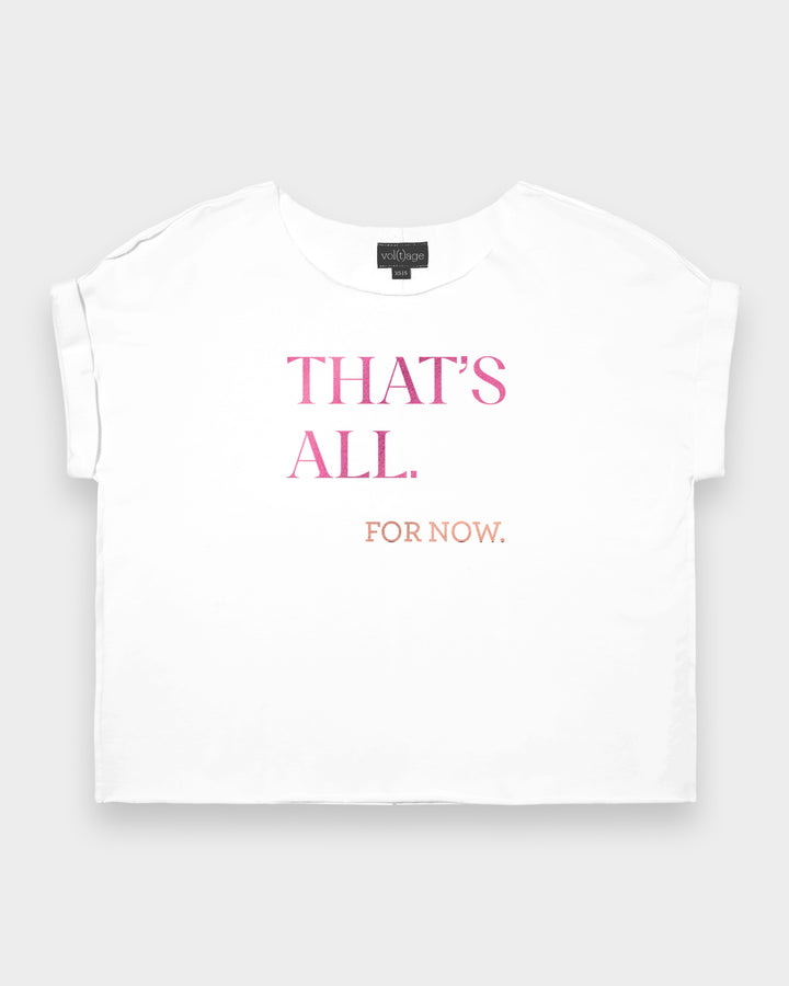 THAT'S ALL.  for now. relaxed smart-tee