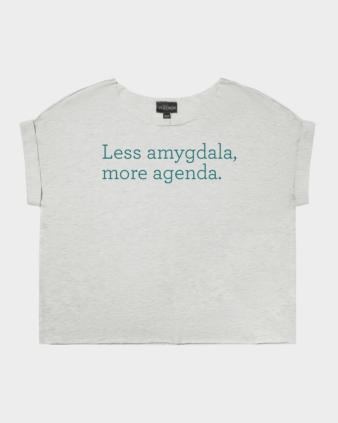 Less amygdala, more agenda. relaxed smart-tee