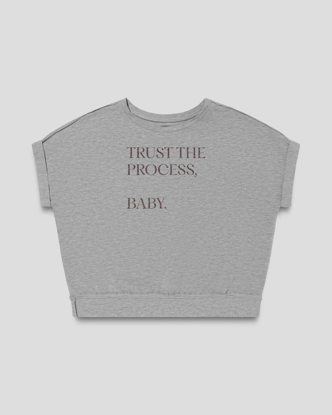 Trust The Process, Baby. fitted smart-tee in mid grey mélange with the statement in lush lavender letters, front view