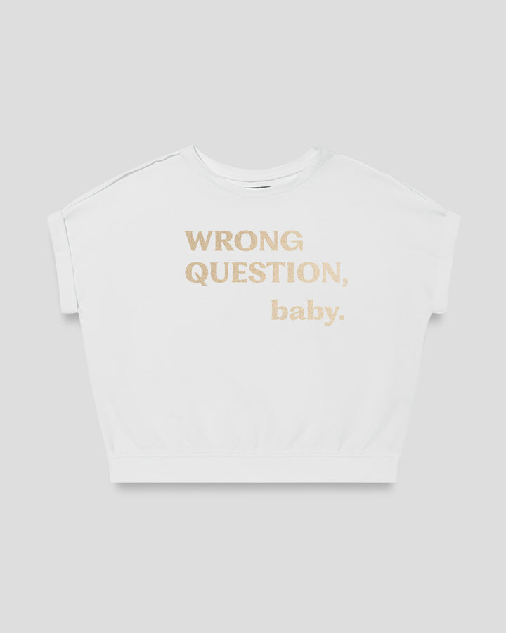 WRONG QUESTION, baby. fitted smart-tee