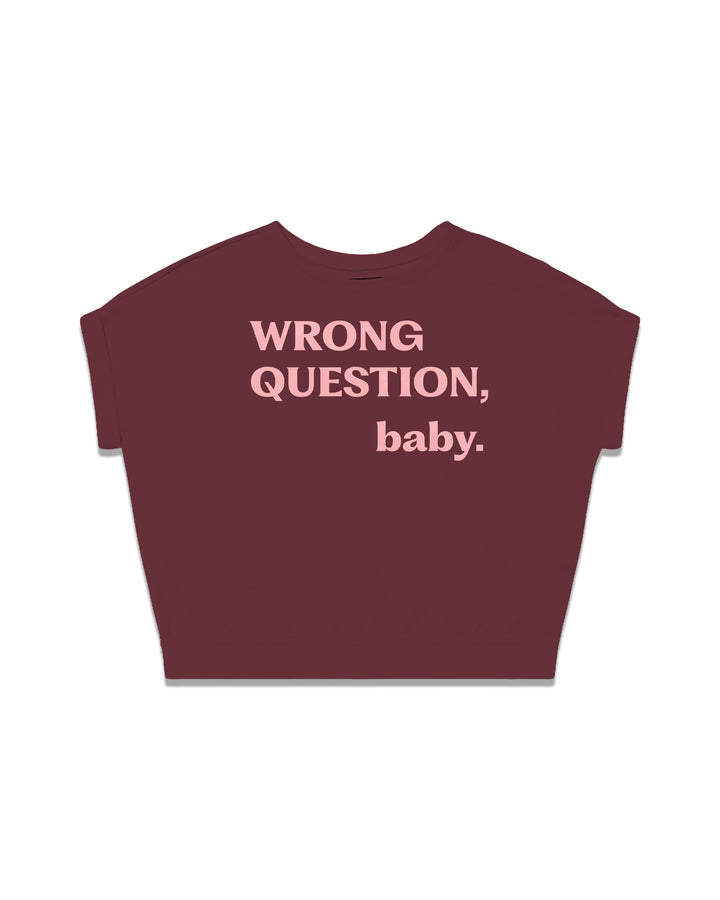 WRONG QUESTION, baby. fitted smart-tee