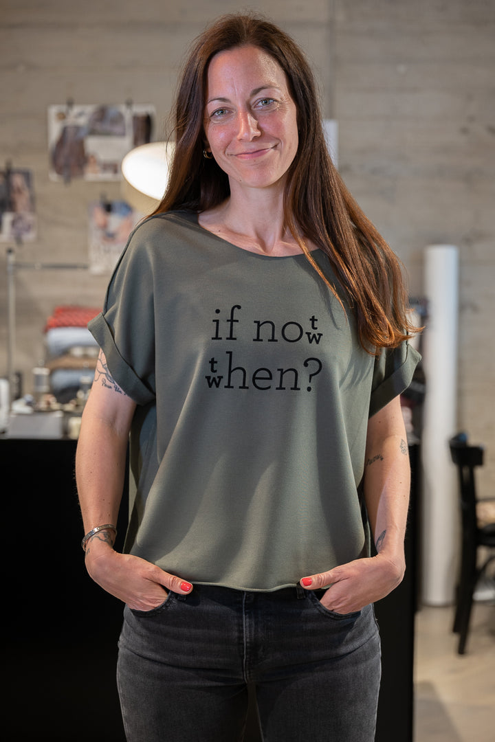 IF NOT NOW THEN WHEN? relaxed smart-tee