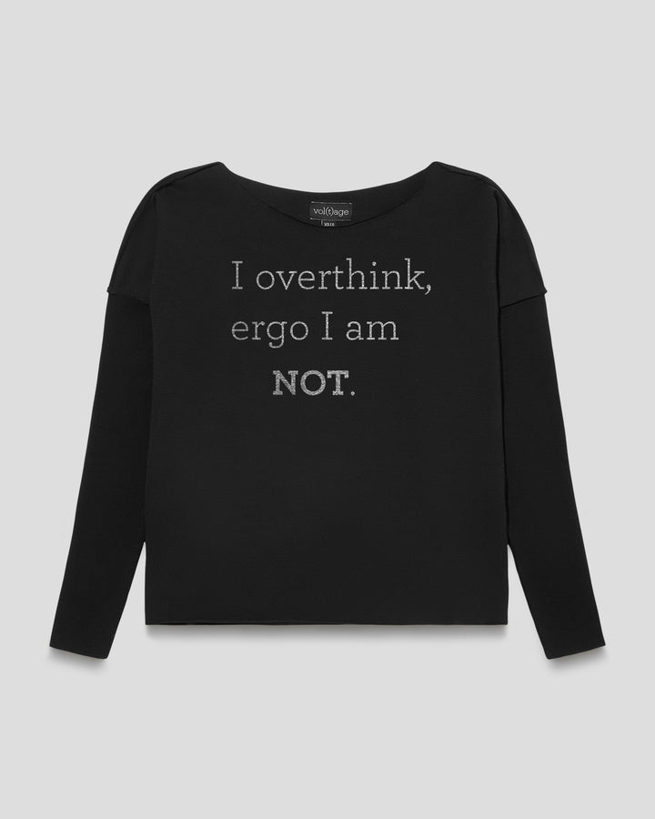 I overthink, ergo I am NOT. relaxed smart-shirt