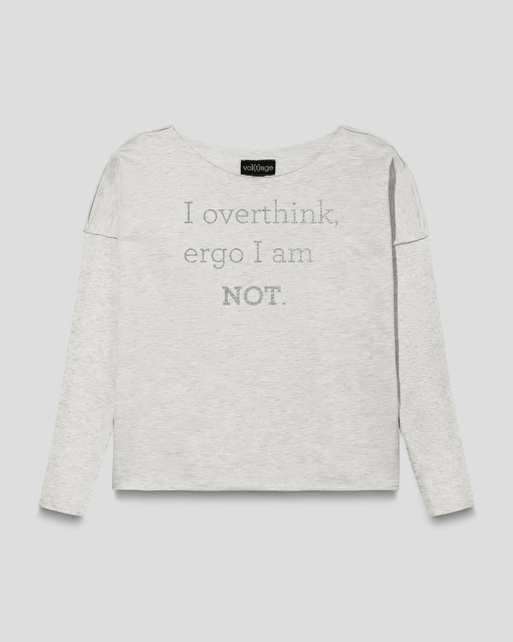 I overthink, ergo I am NOT. relaxed smart-shirt