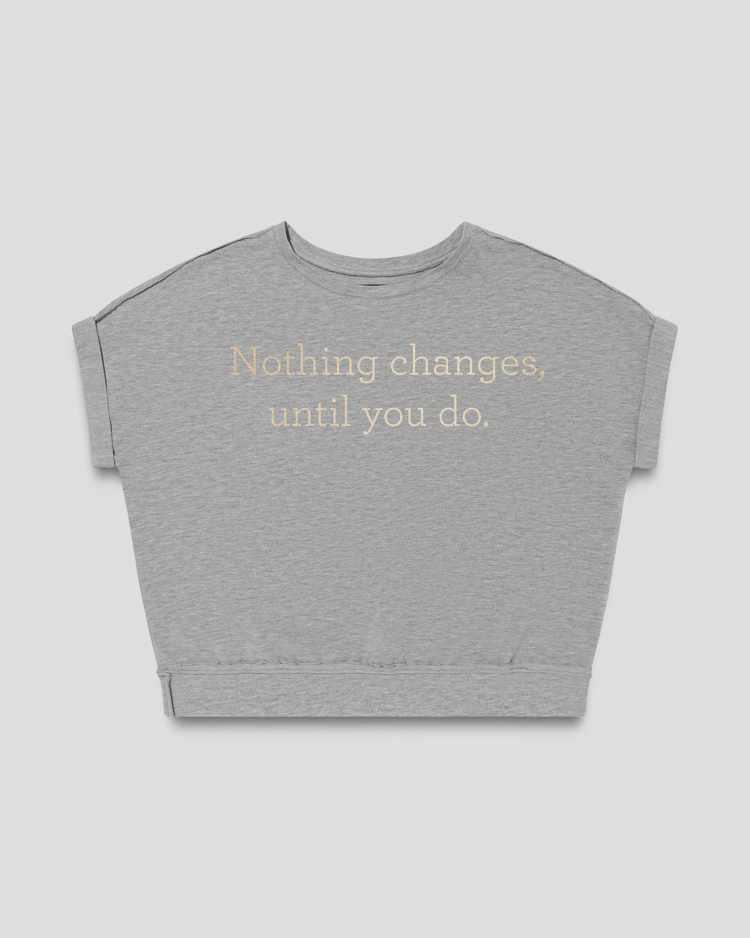 Nothing changes, until you do. fitted smart-tee